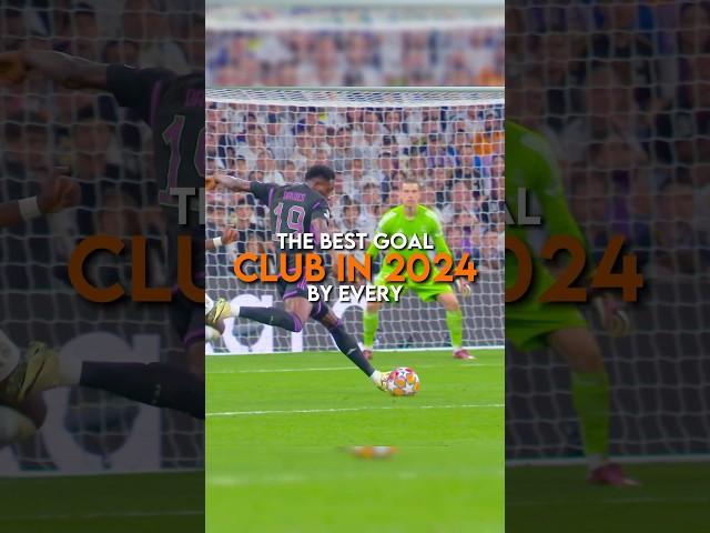 The best goal by every club in 2024 | part 1