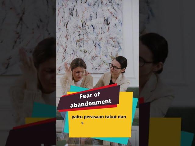 Fear of abandonment | #short #informasi #pengetahuan