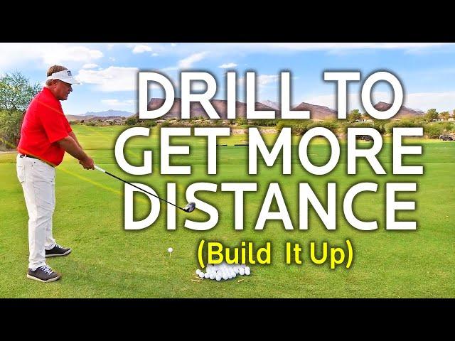 Drill To Get More Distance (Build It Up)