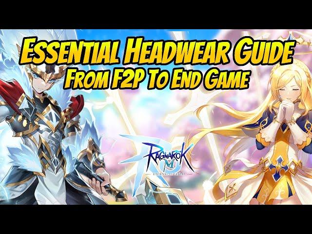 Essential Headwear Guide For New Players to End Game. F2P To P2W | Ragnarok Mobile