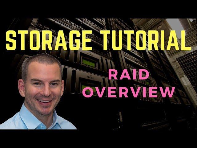 RAID Storage Overview Tutorial (new version)