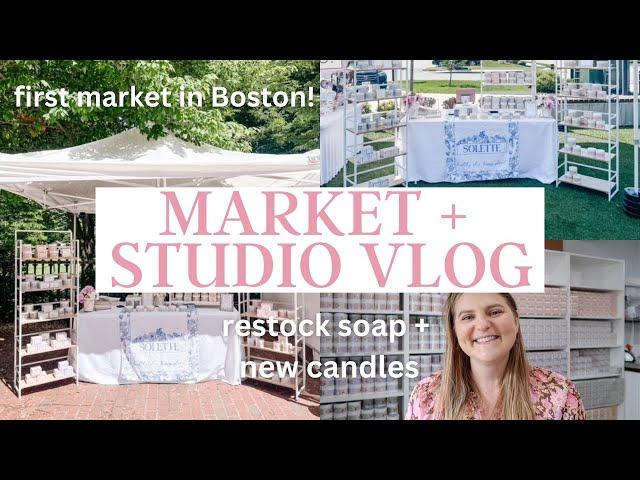 Studio + Market Vlog // first market in Boston, making soap and pouring candles, 2 markets in 2 days