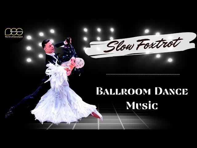 Foxtrot Music Mix | Ballroom Dance Music #foxtrot #dancesport  #ballroomdance #musicmix #standard