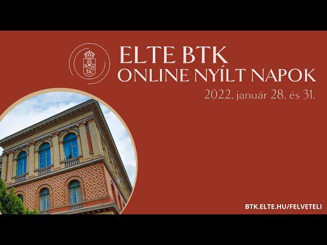 ELTE BTK Online Nyílt Napok 2022