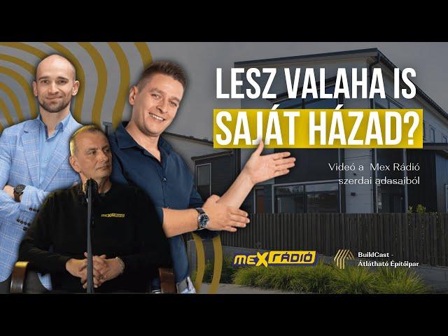 Lesz valaha is SAJÁT HÁZAD? Ingatlanpiaci helyzet - Mlinárik Márton ingatlanspecialista - BuildCast