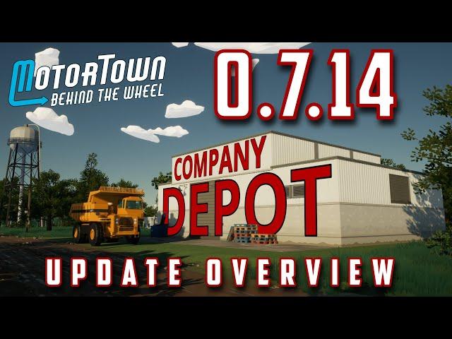 Motor Town: 0.7.14 Update Overview - Company Depots, Quarry Truck, B-Double Grain Trailer and More!