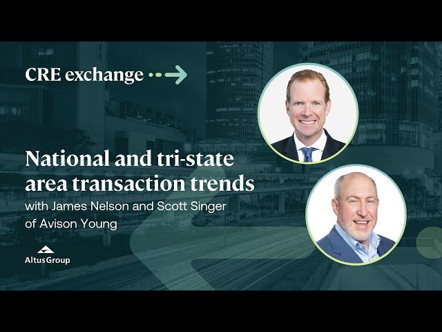 CRE Exchange Podcast - EP32 - National and Tri-State Area transaction trends