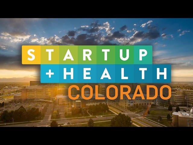 StartUp Health Colorado - A Growing Ecosystem