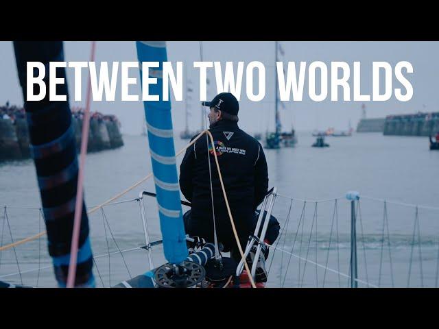 BETWEEN TWO WORLDS - Vendée Globe Start - Boris Herrmann