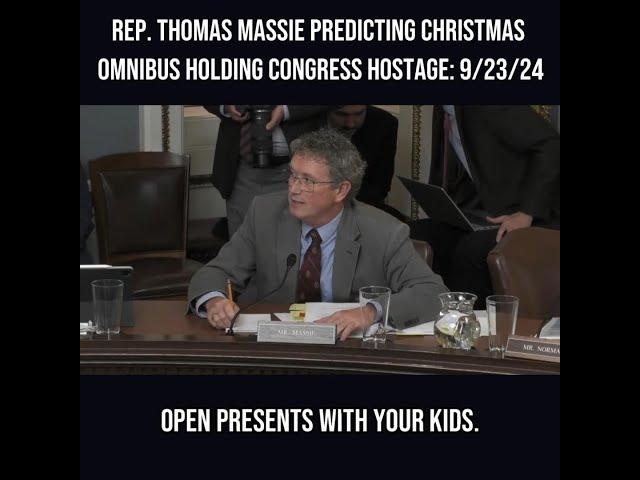 Rep. Thomas Massie Predicting Christmas Omnibus Holding Congress Hostage: 9/23/24