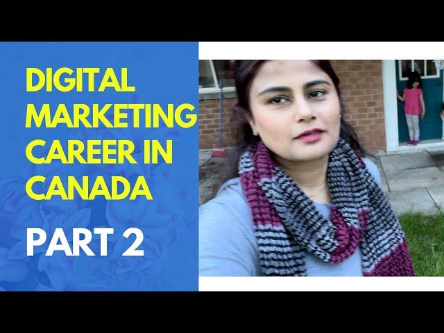 Digital Marketing Career in Canada  PART 2 | how to apply for jobs in digital marketing