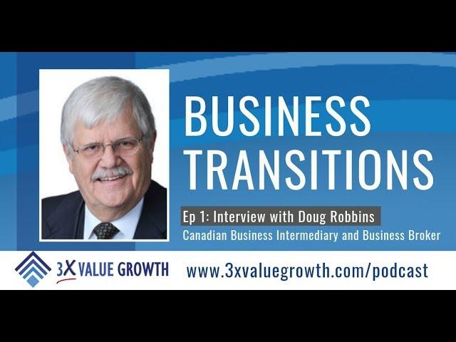 Interview with Doug Robbins: Business Transitions