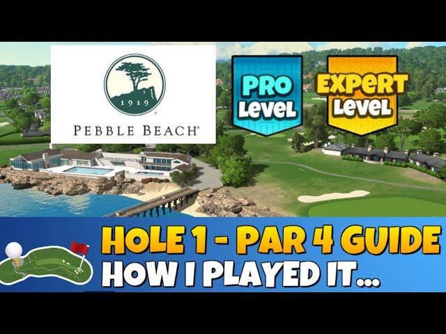 Hole 1 (Eagle) - PEBBLE BEACH | Pro/Expert | 18-Hole Cup | Golf Clash Guide