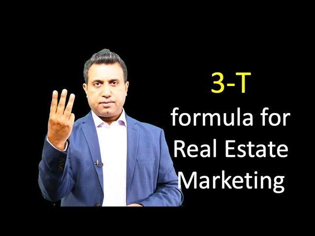 3 T formula for Real Estate Marketing in Post Covid world