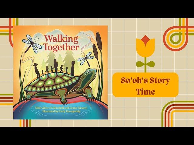 Walking Together - Native American Children's Book - Read Aloud - Celebration of Land and Water