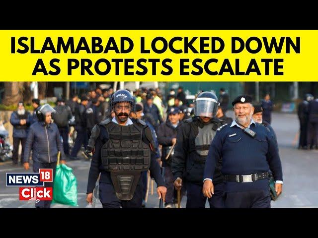 Islamabad Locked Down Ahead Of Protests Seeking Ex-PM Imran Khan's Release | Pakistan News | N18G