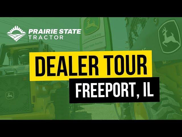 John Deere Dealership Tour: Prairie State Tractor in Freeport, Illinois