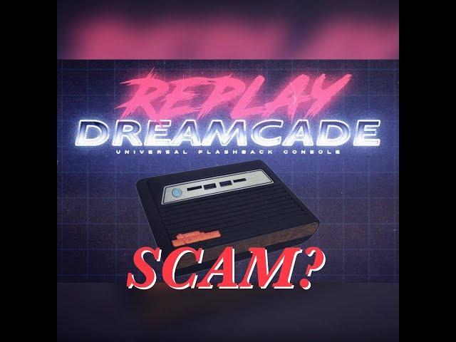 Dreamcade Replay A Wonderful Scam?