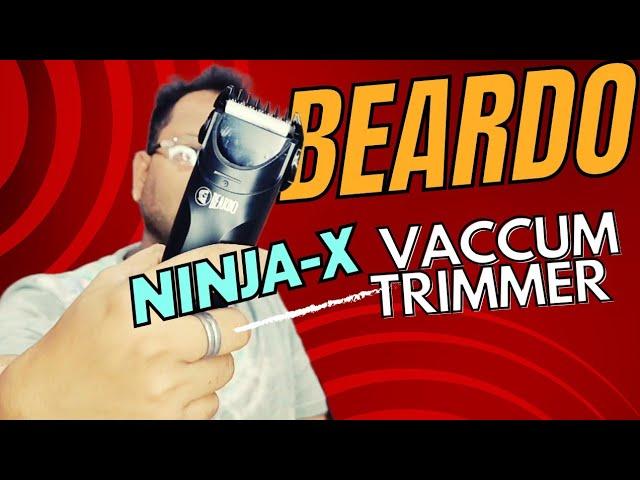 beardo ninja-x vaccum trimmer unboxing and review |Ghar pr beard cut kro Bina kisi tension ke |