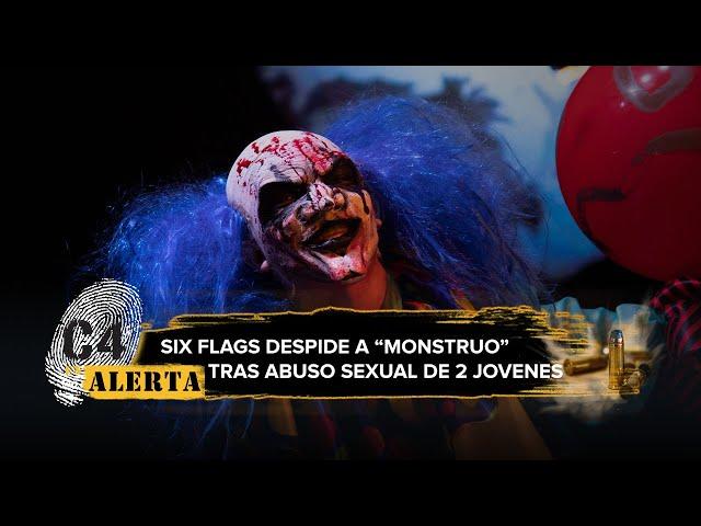 'Monstruo' del Festival del Terror abusa sexualmente de 2 jóvenes en Six Flags México