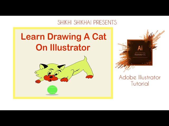 Draw a cat SUPER EASY tutorial in adobe illustrator | Shikhi Shikhai