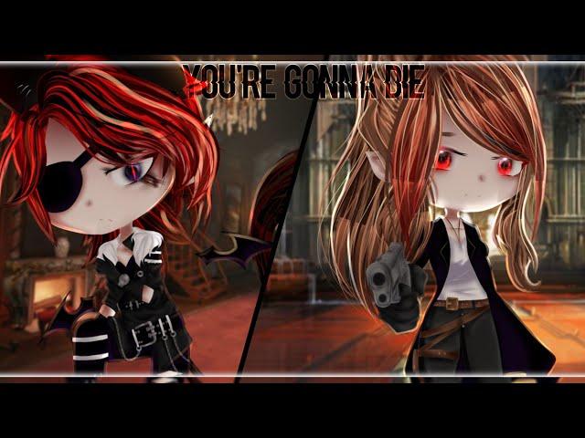 You're gonna die|animation+art|by:•BløøD Vika•|Gacha club|