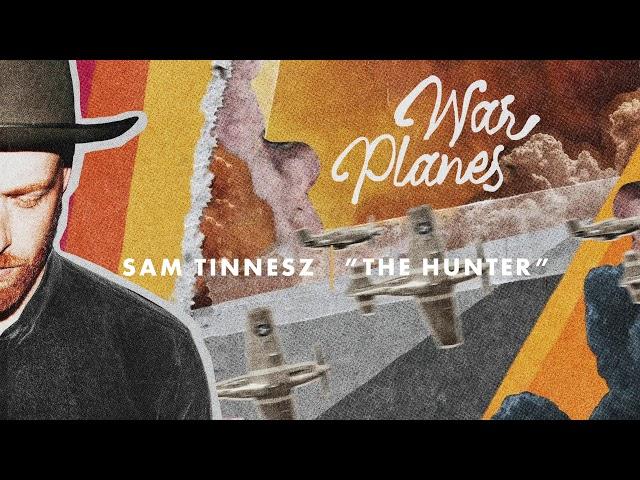 Sam Tinnesz - The Hunter [Official Audio]