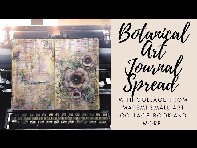 Botanical Art Journal Spread - With #maremicollagebooks and more