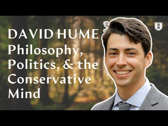 David Hume: Philosophy, Politics, and the Conservative Mind | Aaron Zubia