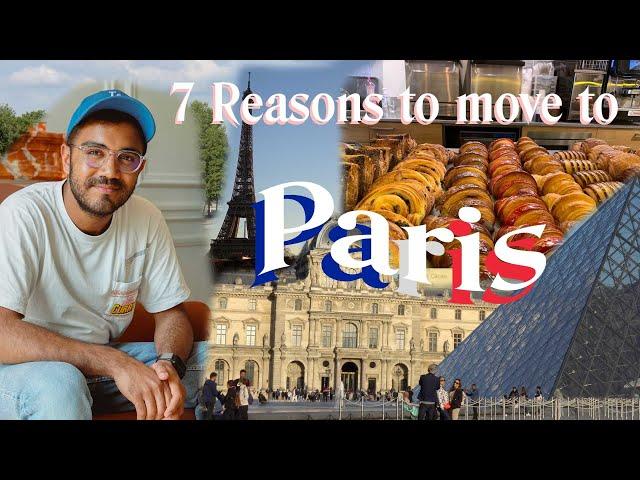 Why you should move to Paris