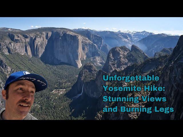 Yosemite's Pohono Trail: Tunnel View to Dewey Point.  Epic Views and Challenging Hike