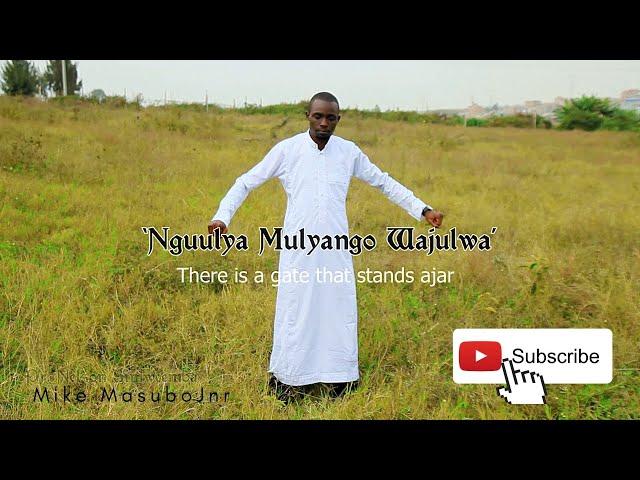 'Nguulya Mulyango Wajulwa' || Mike MasuboJnr