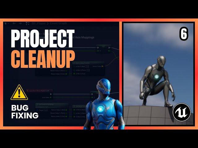 UE5 - Bug Fixing: Project Cleanup