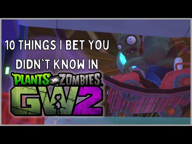 10 Things I Bet You Didn't Know! (Plants vs. Zombies Garden Warfare 2)