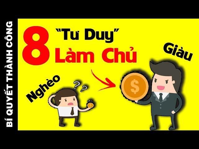 8 Tư Duy Làm Giàu ĐỈNH CAO Từ Người Giàu Nhất Hành Tinh Mà Chẳng Ai Chịu HỌC HỎI