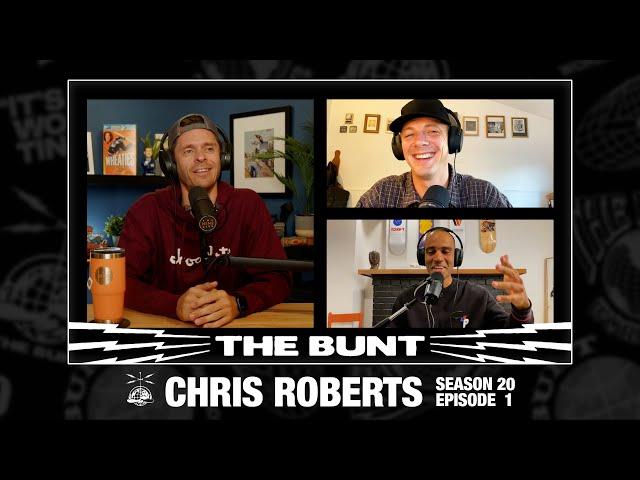 Chris Roberts | The Bunt | Season 20 Episode 1