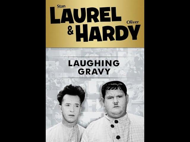 Laurel & Hardy - Laughing Gravy - 1931