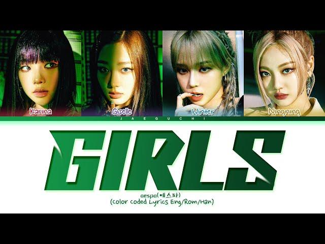 aespa Girls Lyrics (에스파 Girls 가사) (Color Coded Lyrics)