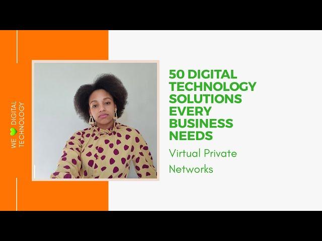 Virtual Private Network (Cybersecurity) | 50 Digital Technology Solutions Every Business Needs