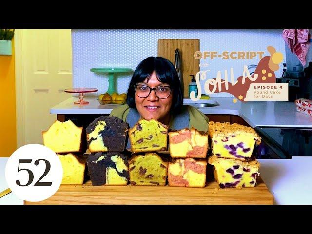 How to Make Any Kind of Pound Cake | Off-Script with Sohla