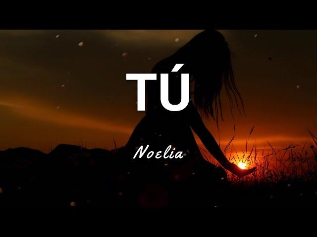 Noelia - Tú - Letra