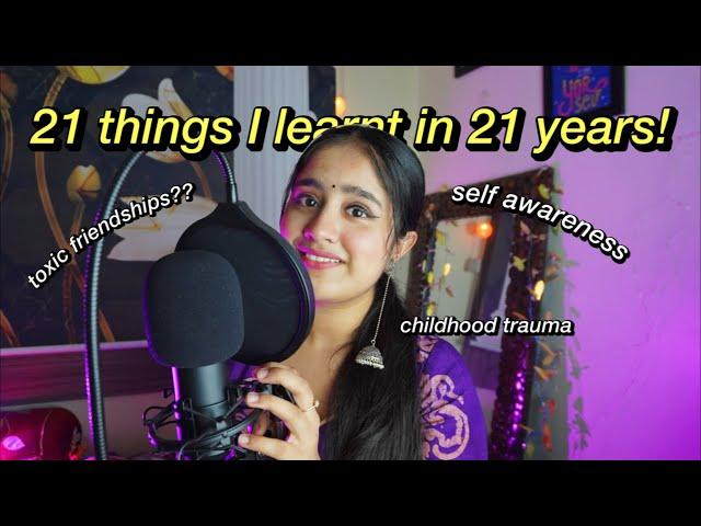 21 things I learnt in 21 years of life!! Mitali Unfiltered