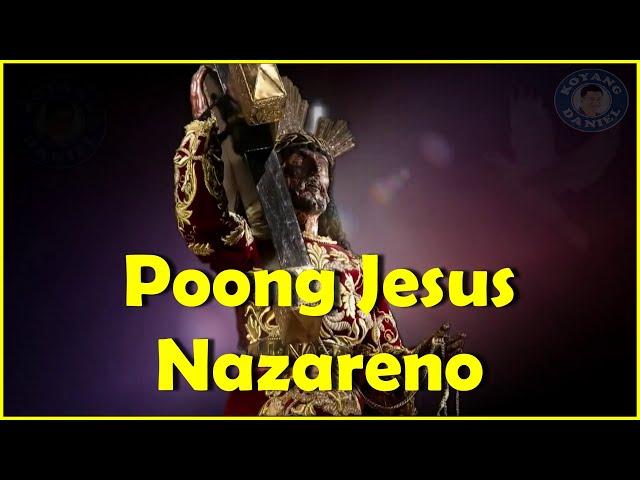 POONG JESUS NAZARENO / MAHAL NA POONG JESUS NAZARENO / NAZARENO SONG