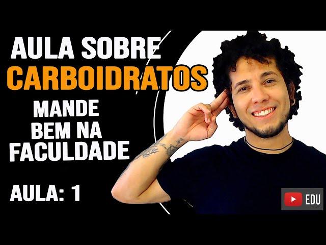 CARBOIDRATOS | AULA BIOQUÍMICA ENSINO SUPERIOR | MANDE BEM NA FACULDADE - Prof. Patrick Gomes