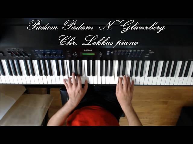 Padam Padam -  N.Glanzberg Chr. Lekkas piano