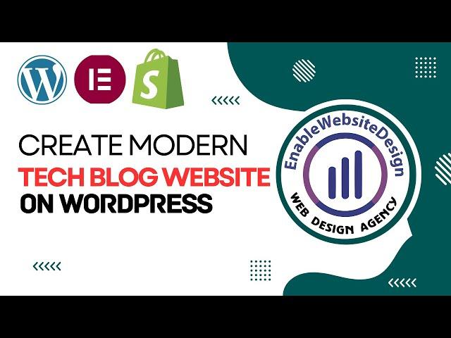 How to create modern tech blog website on wordpress