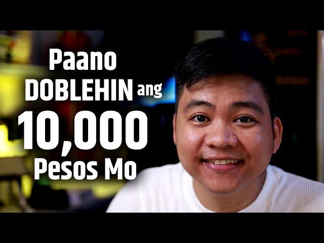 Paano Doblehin ang 10k Cash Mo At Palaguin - 3 WAYS