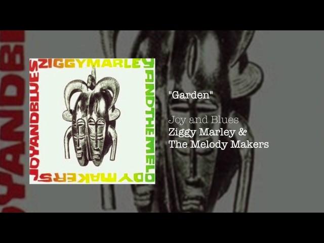 Garden - Ziggy Marley and the Melody Makers | Joy and Blues