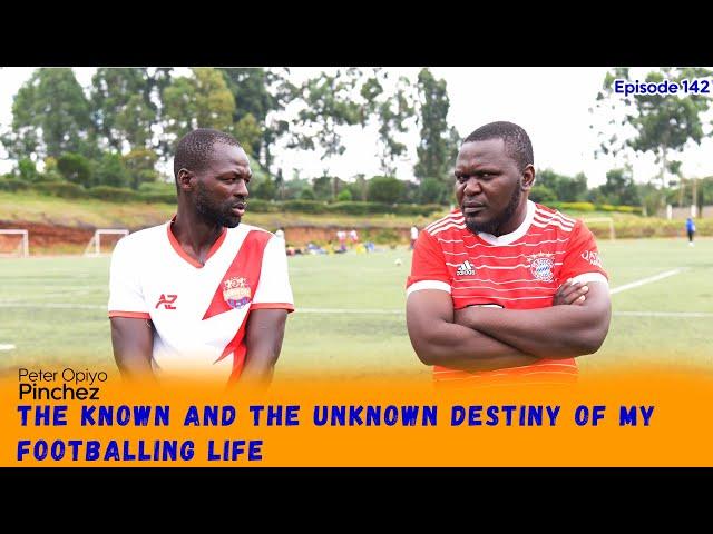 Tiki Taka Show | PETER OPIYO Pinchez - The known and the Unknown destiny of my footballing life