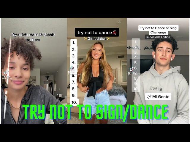 Try Not To Sign/Dance Impossible Edition TikTok Music Compilation 